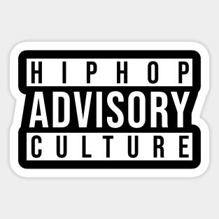 Advisory - Hip-Hop Culture Sticker